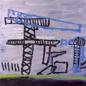 Maher Shalal Hash Baz - Blues Du Jour mp3