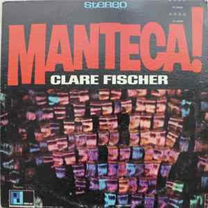 Clare Fischer - Manteca! mp3