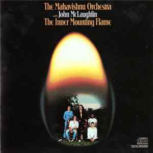 The Mahavishnu Orchestra With John McLaughlin - The Inner Mounting Flame mp3