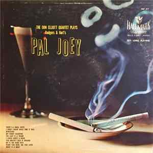 Don Elliott Quartet - The Don Elliott Quartet Plays Rodgers & Hart's "Pal Joey" mp3