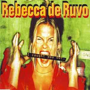 Rebecca De Ruvo - I Caught You Out mp3