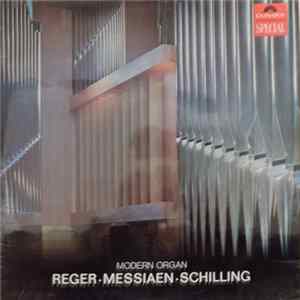 Reger ▪ Messiaen ▪ Schilling - Orgelmusik mp3