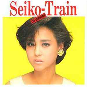 Seiko Matsuda - Seiko-Train (CD VERSION) mp3