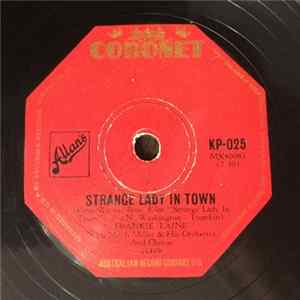 Frankie Laine With Mitch Miller And His Orchestra And Chorus - Strange Lady In Town / Bring Your Smile Along mp3