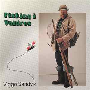 Viggo Sandvik - Fisking I Valdres mp3