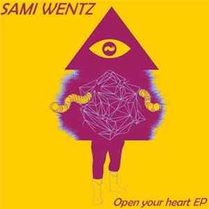 Sami Wentz - Open Your Heart EP mp3
