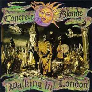 Concrete Blonde - Walking In London mp3