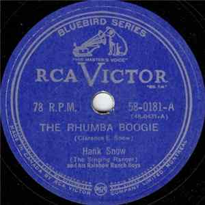 Hank Snow (The Singing Ranger) And His Rainbow Ranch Boys - The Rhumba Boogie mp3