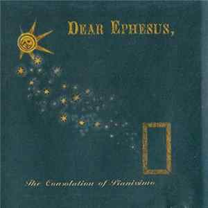 Dear Ephesus - The Consolation Of Pianissimo mp3