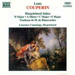 Louis Couperin - Laurence Cummings - Harpsichord Suites D Major • A Minor • C Major • F Major / Tombeau De M. De Blancrocher mp3