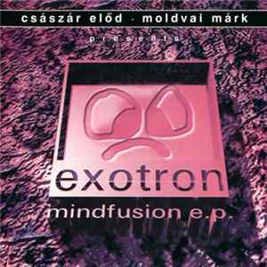 Exotron - Mindfusion E.P. mp3