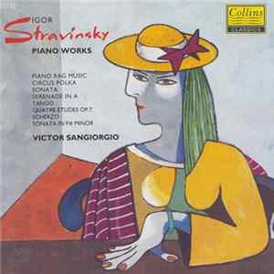 Igor Stravinsky / Victor Sangiorgio - Piano Works mp3