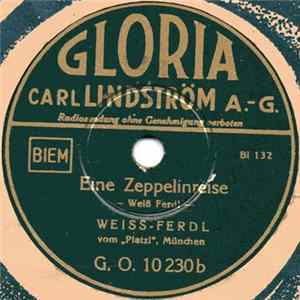 Weiss-Ferdl - Oh Süße Heimatlaute / Eine Zeppelinreise mp3