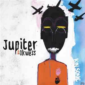 Jupiter & Okwess - Kin Sonic mp3