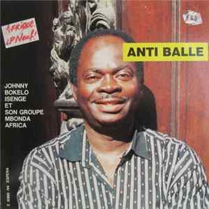 Johnny Bokelo Isenge Et Son Groupe Mbonda Africa - Anti Balle mp3