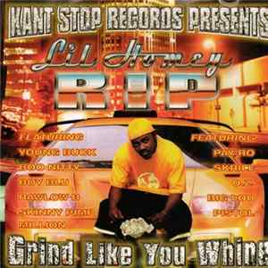 Lil Homey Rip - Grind Like You Whine mp3