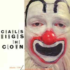 Charles Mingus - The Clown mp3