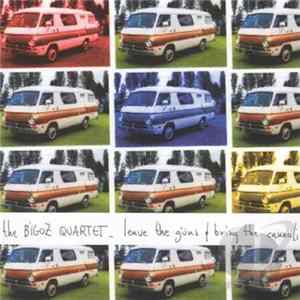 The Bigoz Quartet - Leave The Guns And Bring The Cannoli mp3