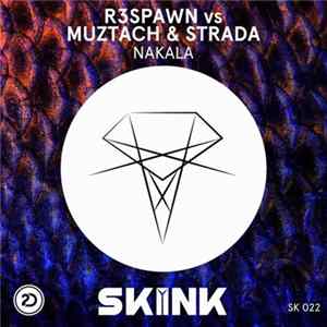 R3SPAWN Vs Muztach & Strada - Nakala mp3
