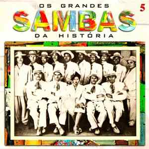 Various - Os Grandes Sambas Da Historia 5 mp3