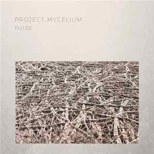 Project Mycelium - Pulse mp3