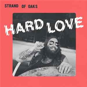 Strand Of Oaks - Hard Love mp3