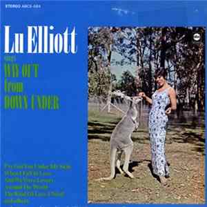 Lu Elliott - Sings Way Out From Down Under mp3
