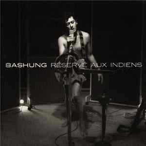 Alain Bashung - Réservé Aux Indiens mp3
