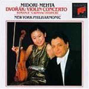 Midori, Mehta, Dvořák, New York Philharmonic - Violin Concerto - Romance - Carnival Overture mp3