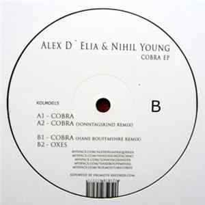 Alex D'Elia & Nihil Young - Cobra EP mp3