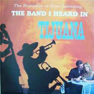 Los Norte Americanos - The Band I Heard In Tijuana mp3