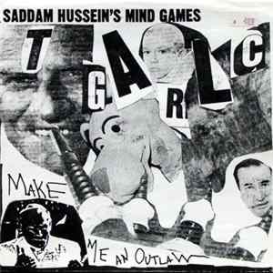T.G.A.R.L.C. - Saddam Hussein's Mind Games mp3