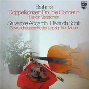 Brahms - Salvatore Accardo / Heinrich Schiff / Gewandhausorchester Leipzig Conducted By Kurt Masur - Doppelkonzert - Haydn Variationen mp3