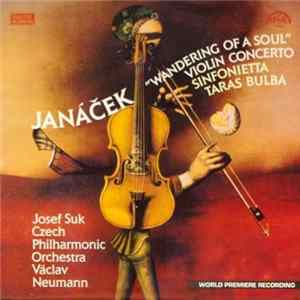 Janáček, Václav Neumann, Czech Philharmonic Orchestra - Sinfonietta / Taras Bulba/Wandering Of A Soul mp3