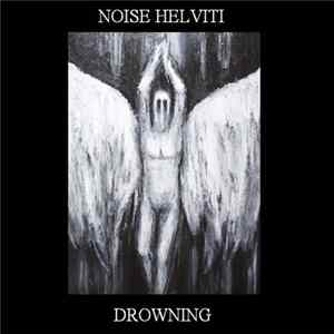 Noise Helviti - Drowning mp3