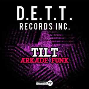 Tilt - Arkade Funk mp3