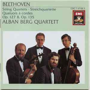 Beethoven ‒ Alban Berg Quartett - String Quartets • Streichquartette • Quatuors À Cordes Op. 127 & Op. 135 mp3
