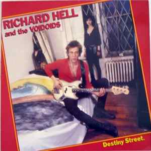 Richard Hell And The Voidoids - Destiny Street mp3