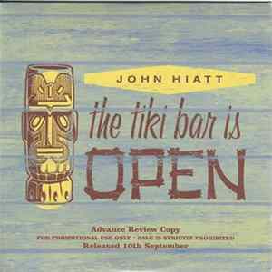 John Hiatt - The Tiki Bar Is Open mp3