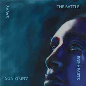 Savvy - The Battle For Hearts & Minds mp3