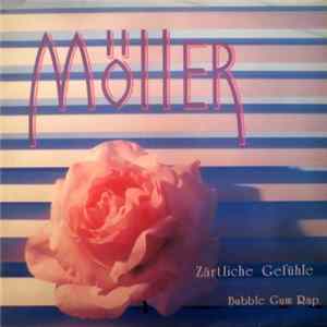 Möller - Zärtliche Gefühle / Bubble Gum Rap mp3