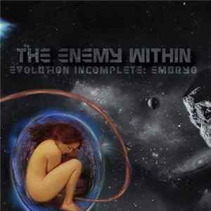 The Enemy Within - Evolution Incomplete: Embryo mp3