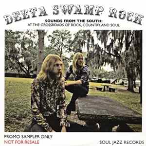 Various - Delta Swamp Rock (Sounds From The South: At The Crossroads Of Rock, Country And Soul) mp3