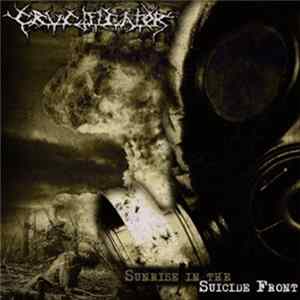 Crucificator - Sunrise In The Suicide Front mp3