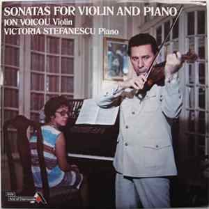 Ion Voicou, Victoria Stefanescu - Sonatas For Violin And Piano mp3