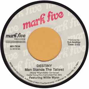 Destiny , Willie Wynn - Man Stands The Tallest mp3