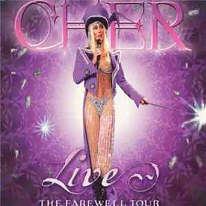 Cher - Live - The Farewell Tour mp3