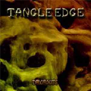 Tangle Edge - Dropouts mp3