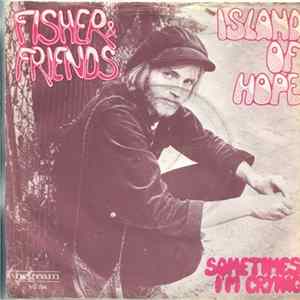 Fisher & Friends - Island Of Hope mp3