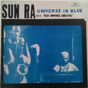 Sun Ra And His Blue Universe Arkestra - Universe In Blue mp3